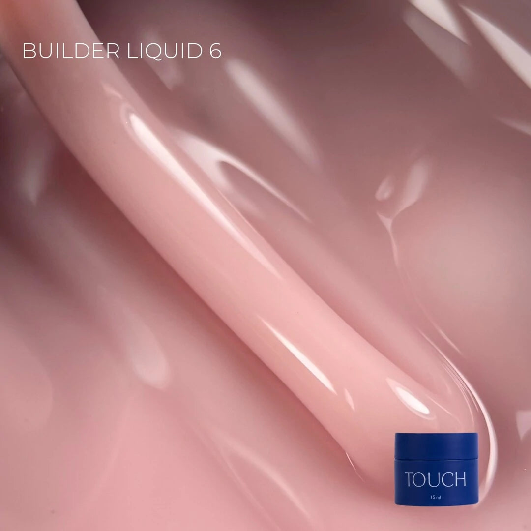 TOUCH Builder liquid 06
