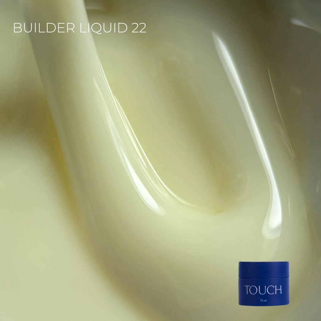 TOUCH Builder liquid 22