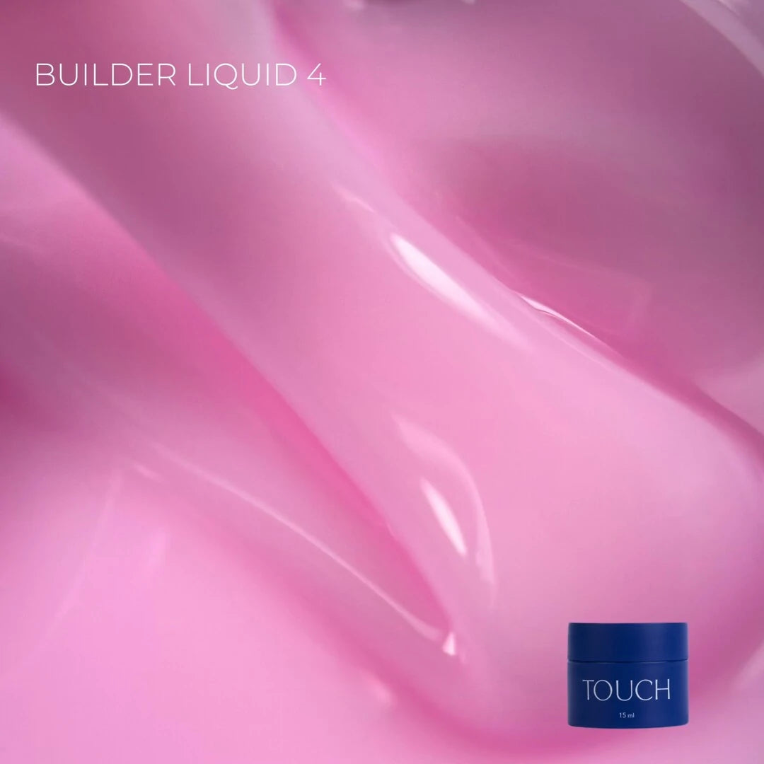 TOUCH Builder liquid 04